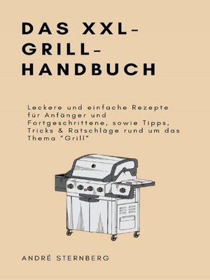 cover image of Das XXL-GRILL-HANDBUCH